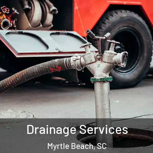  Drainage Services Myrtle Beach, SC
