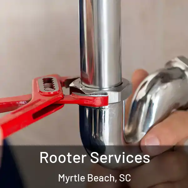  Rooter Services Myrtle Beach, SC