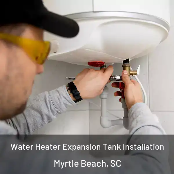  Water Heater Expansion Tank Installation Myrtle Beach, SC