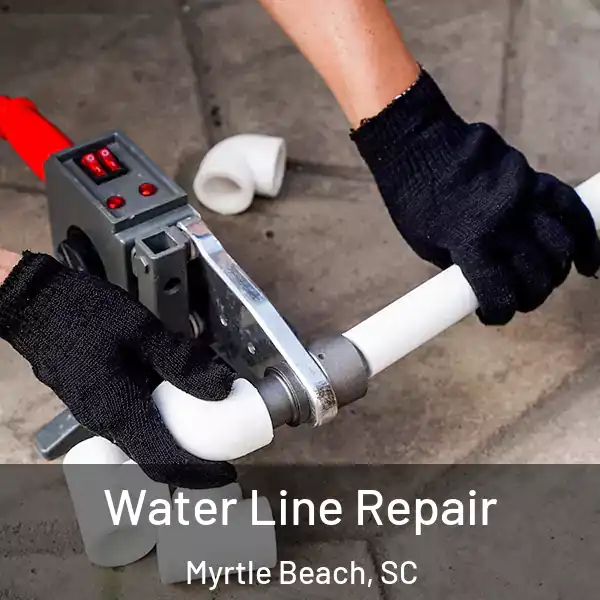 Water Line Repair Myrtle Beach, SC