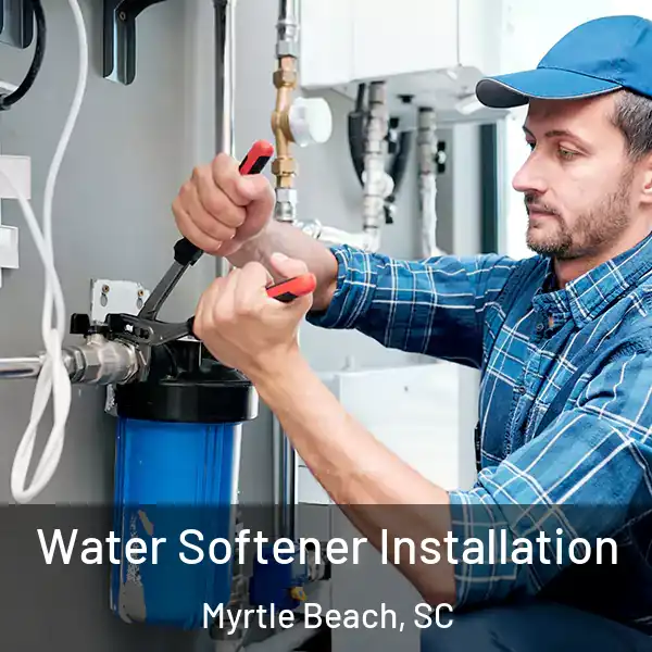  Water Softener Installation Myrtle Beach, SC